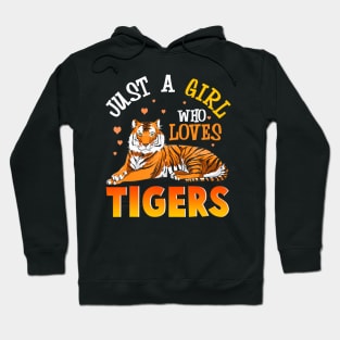 Just A Girl Who Loves Tigers Tiger s For Girls Hoodie